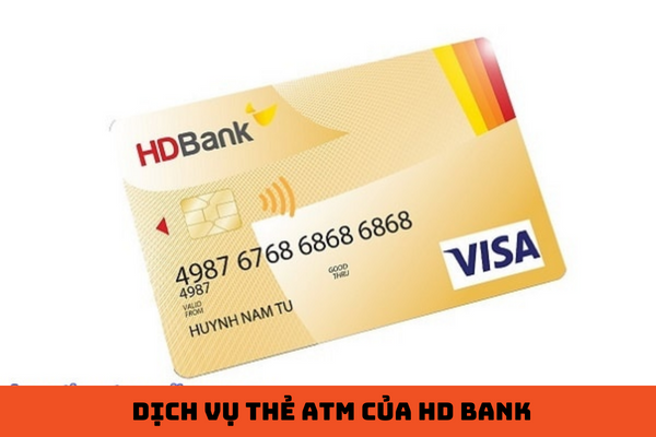 Dịch vụ thẻ atm của hd bank